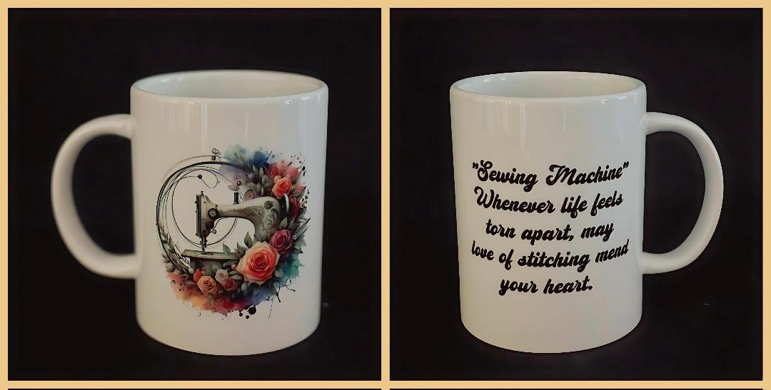 Courtly Quilter ceramic mug with white sewing machine and wreath of pink tone roses, quote "Sewing Machine, Whenever life feels torn apart, . . . "