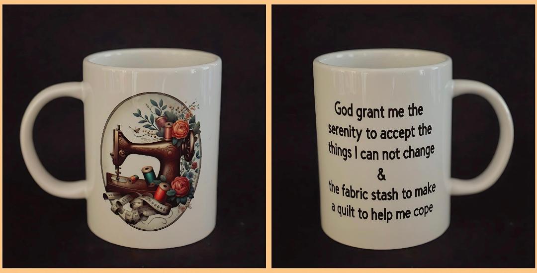 Courtly Quilter ceramic mug with bronze sewing machine, thread, flowers, quote "God grant me the serenity to accept the things I can not change and . . . "
